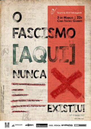 Imagem principal do artigo O Fascismo (Aqui) Nunca Existiu